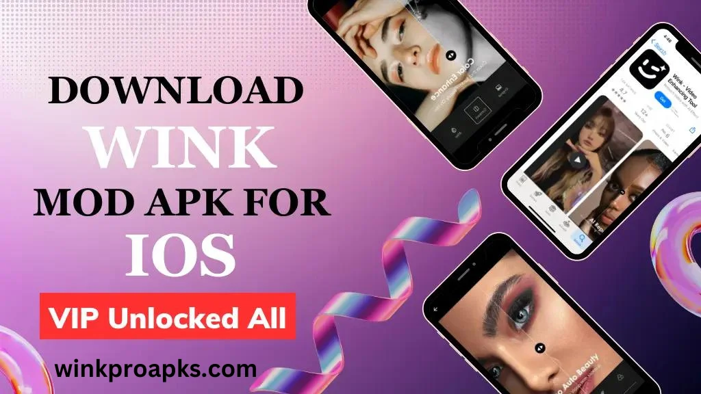 Wink Mod Apk for iOS